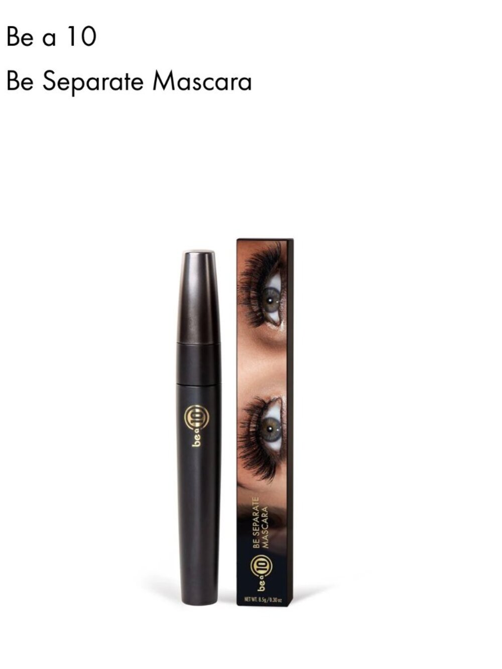 Be a 10 -Be Separate Mascara - Black- NIB-Sealed